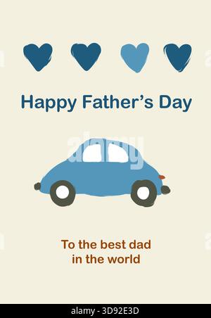 Eine blaue Autofigur sitzt unter vier Herzen und Text, in der der beste Vater gefeiert wird. Stock Vektor