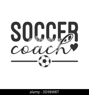 Schlichte schwarze „Soccer Coach“-Typografie mit Schriftunterstrich, kleinem Herz und Fußball-Ikone, minimalistisches Sportcoach-Logo für T-Shirts, Kapuze Stock Vektor