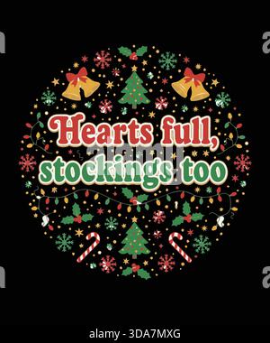 Hearts Full, Strümpfe Too - Festliches Weihnachtszitat-Design Stock Vektor