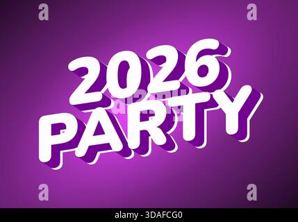 Ein lebhaftes Grafikdesign mit der Text 2026 PARTY in auffälliger, verspielter Schriftart mit violettem Hintergrund Stock Vektor