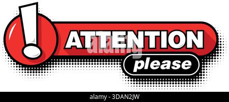Achtung, bitte. Warnung, unterzeichnen Sie wichtigen Hinweis. Vektor auf transparentem Hintergrund Stock Vektor