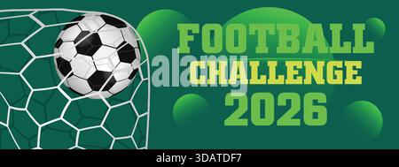 2026 Football Challenge Grün – Banner mit abstraktem Netzmuster und Ballform Stock Vektor