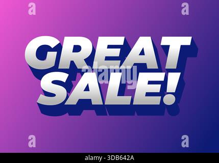 Eine lebendige Grafik mit auffälligem Text mit der Aufschrift „Great Sale“! In einem 3D-Stil vor einem verlaufenen Hintergrund in violetten und rosa Tönen einstellen. Stock Vektor