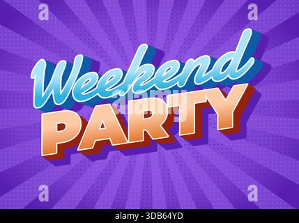 Ein lebendiges Grafikdesign mit der Text Weekend Party in auffälliger, verspielter Typografie. Der Hintergrund ist ein violettes Radialmuster mit einem lustigen, festlichen V Stock Vektor