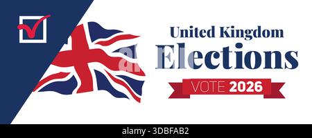 Die Professional united Kingdom Wahlen wählen 2026 Banner mit Bandetikett und patriotischer Flagge Stock Vektor