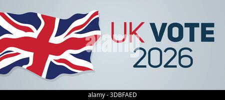 UK Vote 2026 Banner mit modernen Typografien und Flaggenformelementen für Sensibilisierungskampagnen Stock Vektor