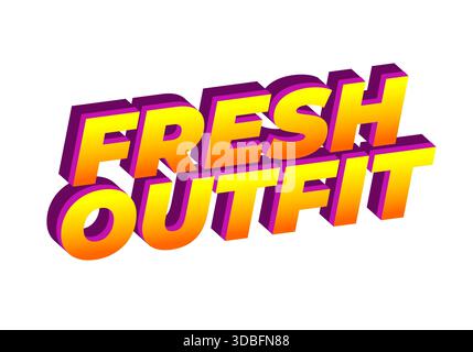 Ein lebendiges und farbenfrohes 3D-Textdesign mit den Worten Fresh Outfit in kräftigen Buchstaben Stock Vektor