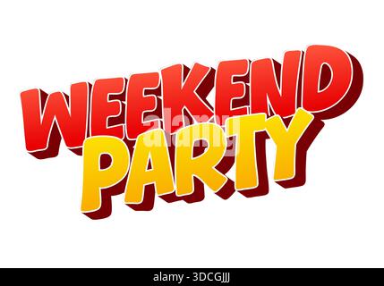 Farbenfrohe Textgrafik mit den Worten Weekend Party in auffälliger, verspielter Schrift Stock Vektor