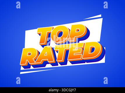 Ein lebendiges Grafikdesign mit den Worten Top Rated in auffälliger 3D-Typografie mit blauem Hintergrund Stock Vektor