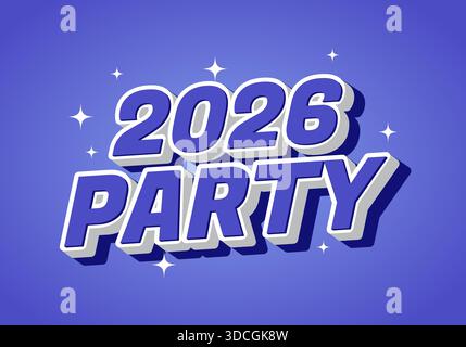 Ein lebhaftes Grafikdesign mit der Text 2026 PARTY in auffälliger, verspielter Typografie vor einem lila Hintergrund mit funkelnden Elementen. Stock Vektor