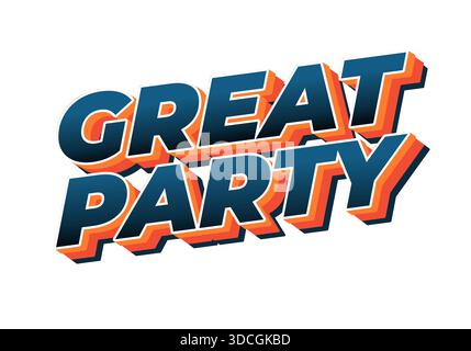 Auffälliges und farbenfrohes Textdesign mit den Worten „A Great Party“. Stock Vektor