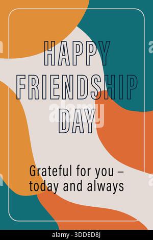Eine fröhliche Grußkarte mit warmen abstrakten Formen und die Botschaft Happy Friendship Day with Dankbarkeit. Stock Vektor