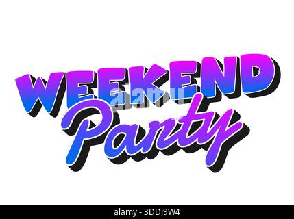 Ein lebendiges Grafikdesign mit den Worten Weekend Party in einer auffälligen, farbenfrohen Schriftart mit Verlaufseffekt. Stock Vektor