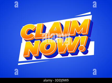 Ein lebhaftes Grafikdesign mit dem Text-Claim Now! In Fettdruck, 3D-Typografie mit blauem Hintergrund. Stock Vektor