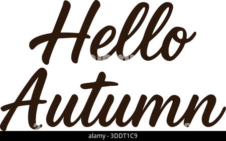 Hallo Herbst handgeschriebenes kursives Typografie-Design in brauner Vektor-Illustration Stock Vektor