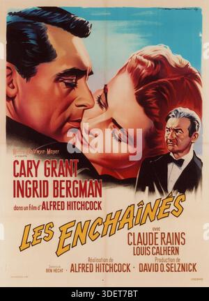 Französisch 1958 Wiederveröffentlichung französisches Poster für CARY GRANT INGRID BERGMAN und CLAUDE RAINS in BERÜCHTIGT ! / LES ENCHAINES 1946 Regisseur ALFRED HITCHCOCK Autor Ben Hecht Music Roy Webb Vanguard Films / erneut veröffentlicht von Metro Goldwyn Mayer (MGM) Stockfoto
