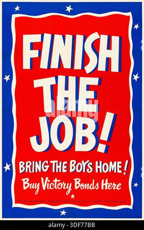 Propaganda des Zweiten Weltkriegs (Motion Pictures Industry war Activities Committee, Anfang der 1940er Jahre) Victory Bonds Poster – „Finish the Job“ Stockfoto