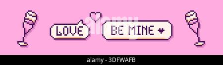 Pixel Art zwei Sprechblasen mit den Worten Love, Be Mine und Gläsern Champagner mit Herz. Stock Vektor