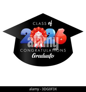 Klasse von 2026 Glückwunsch Absolvent. Kreative Grüße mit 3D-Nummer, realistischer roter Rosette und Universitätslogodesign Stock Vektor