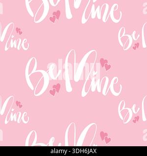 Sei meins. Hand gezeichnete Vektorbeschriftung zum Valentinstag. Stock Vektor