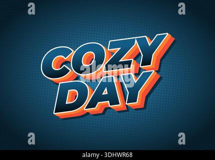 Ein Grafikdesign mit den Worten Cozy Day in kräftiger, farbenfroher Typografie auf dunkelblauem Hintergrund Stock Vektor