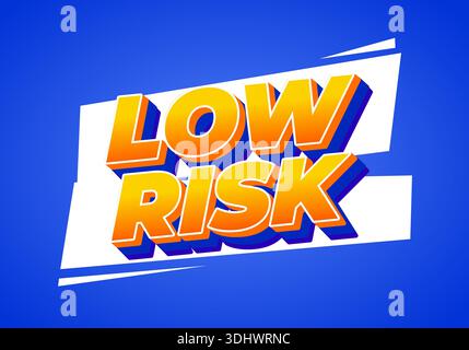 Ein lebendiges Grafikdesign mit den Worten „LOW RISK“ in kräftiger, farbenfroher Typografie auf blauem Hintergrund. Stock Vektor