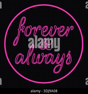 Rosafarbenes Neonschild für immer und immer in einem kreisförmigen Rahmen auf schwarzem Backsteinmauerhintergrund. Stock Vektor