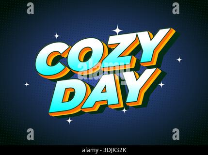 Ein farbenfrohes Grafikdesign mit den Worten „Cozy Day“ in einer verspielten, auffälligen Schriftart in Blau und Orange vor dunklem Hintergrund Stock Vektor