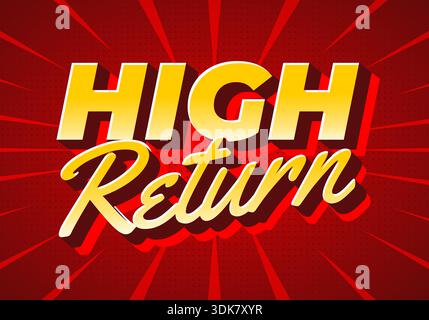 Ein auffälliges Grafikdesign mit den Worten „HIGH RETURN“ in großer, stilisierter Typografie. Der Hintergrund ist ein leuchtendes Rot mit strahlenden Linien, die einen erzeugen Stock Vektor
