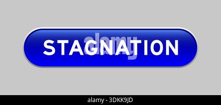 Blauer kapselförmiger Knopf mit Wort Stagnation auf grauem Hintergrund Stock Vektor