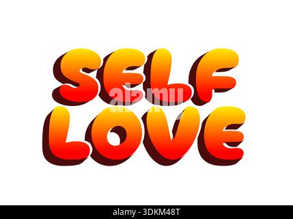 Ein lebendiges Grafikdesign mit den Worten „Self Love“ in kräftigen, abgerundeten Buchstaben mit einem Farbverlauf von Rot nach Orange. Stock Vektor