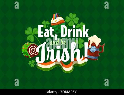 St. Patrick's Day Zitat: Essen, Trinken und Iren sein Stock Vektor