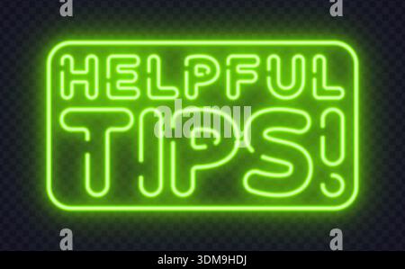 Neonvektorzeichen mit dem Text HILFREICHE TIPPS auf dunklem Hintergrund. Ideal für Hilfeabschnitte, Tipps und Layouts mit Anleitungen. Stock Vektor