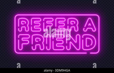 Helles Neonvektorzeichen zur Förderung von Empfehlungsprogrammen. Perfekt für Marketingkampagnen, Treuesysteme und moderne digitale Anzeigen mit leuchtender Typografie. Stock Vektor