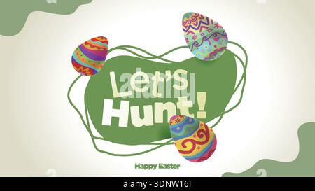 Let’s Hunt – Verspielter 3D-Farbiger Oster-Eier-Feier-Hintergrund Stock Vektor