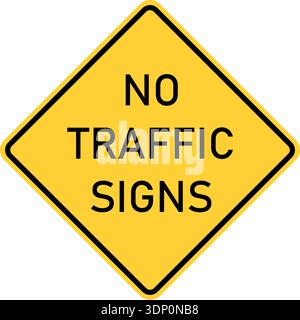 Vektorgrafik eines us-Verkehrsschilds Straßenschild. Es besteht aus der Formulierung No Traffic Signs in einem schwarzen und gelben Quadrat, das auf 45 Grad geneigt ist Stock Vektor
