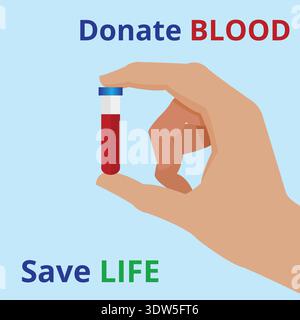 Spende Blut retten Leben Bewusstsein Poster mit Hand halten Teströhrchen von Blut, Healthcare Kampagne Illustration Förderung Blutspende. Stock Vektor