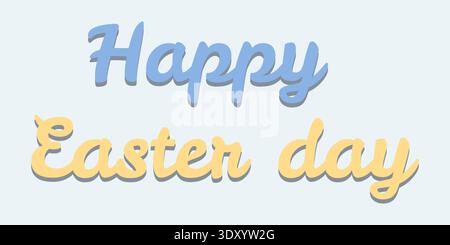 Happy Easter Day (Happy Easter Day), Festliche Schrift Stock Vektor