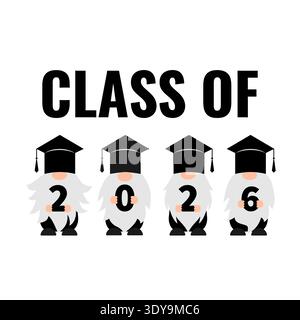 Graduierungsgnome. Klasse von 2026. Vektorvorlage für Typografie Poster, Grußkarte, Banner, Etikett, Hemd, usw. Stock Vektor