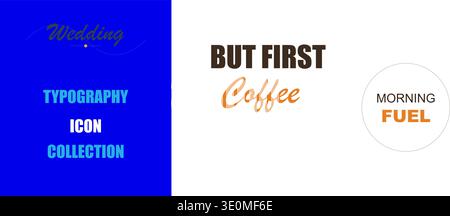 Sammlung typografischer Designelemente mit Zitaten für Hochzeit, Kaffee und Morgengetränk für Grafikprojekte. Stock Vektor