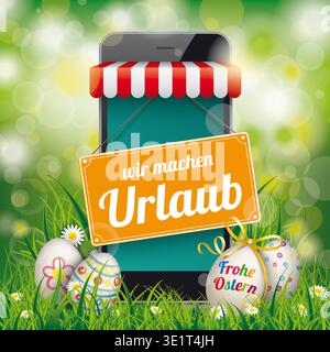 Gras Bokeh Ostereier Ostern Smartphone Urlaub machen deutscher Text Wir machen Urlaub, übersetzen Wir gehen in Urlaub. Stockfoto