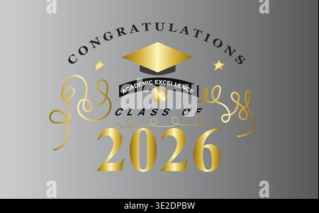 Graduiertenklasse von 2026 akademische Exzellenz mit goldener Mörtelplatte und Bändern Stock Vektor