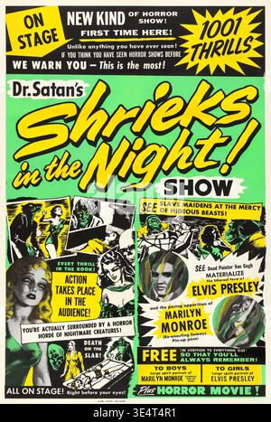 Dieses lebhafte Vintage-Horror-Show-Poster aus den 1960er Jahren wirbt für „Dr. Satan's Shrieks in the Night! Show“, verspricht „1001 Nervenkitzel“ und ein immersives Zuschauererlebnis. Es zeigt dramatisch Karikaturen von Elvis Presley und Marilyn Monroe, was darauf hindeutet, dass ihre „ätherischen Formen“ sich materialisieren werden, neben verschiedenen grotesken Kreaturen und in Bedrängnis geratenen Frauen. Stockfoto