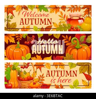 Herbstfahne für Erntedankfest mit Ernte und Blättern, Vektorgrüße. Hello und Welcome Herbstzitate mit Kürbissen, Äpfeln und Birnen im Korb, Honigglas und Ahornblättern Stock Vektor