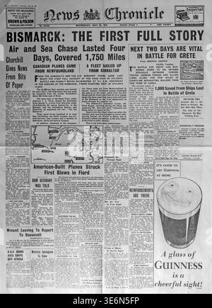 Titelseite der News Chronicle vom Mittwoch, 28. Mai 1941. Die kühne Schlagzeile zeigt die ganze Geschichte des Untergangs des deutschen Schlachtschiffs Bismarck nach einer Verfolgung über 1.750 Meilen. Sekundärberichte berichten über die anhaltende Schlacht um Kreta und diplomatische Bewegungen von John Gilbert Winant. Das Layout umfasst eine strategische Karte der Atlantikjagd und eine prominente Werbung für Guinness-Bier, die die Mischung aus Kriegsberichten und kommerziellen Nachrichten in der britischen Presse veranschaulicht. Stockfoto