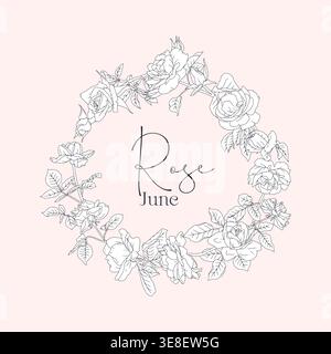 Hand gezeichnete Strichkunst schwarze und weiße Blumen runder Rahmen mit Text Rose June auf rosa Hintergrund Stock Vektor