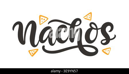 Nachos-Handschrift mit mexikanischer Essenskalligraphie Stock Vektor