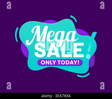 Mega Sale-Label mit „nur heute“-Nachricht Stock Vektor