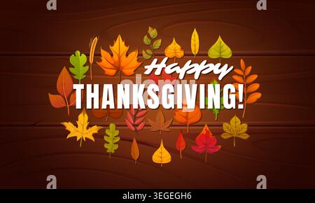 Grußkarte mit Happy Thanksgiving. Vektor-Herbst-Saison-Banner mit bunten Herbstblättern auf hölzernem Hintergrund. Festliche Feiertagsbotschaft mit natürlichem, saisonalem Laub und gemütlicher Erntestimmung Stock Vektor