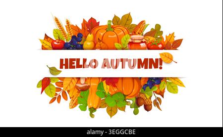 Hallo Herbstbanner mit Herbstlaub und Erntedankfest. Vektor-Banner mit Pilzen, Honigglas, Gemüse, Obst und Herbstlaub für Thanksgiving-Aktionen und Herbstverkäufe Stock Vektor